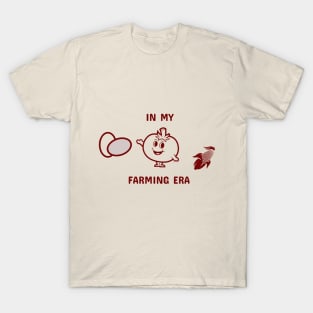 In My Farming Era T-Shirt